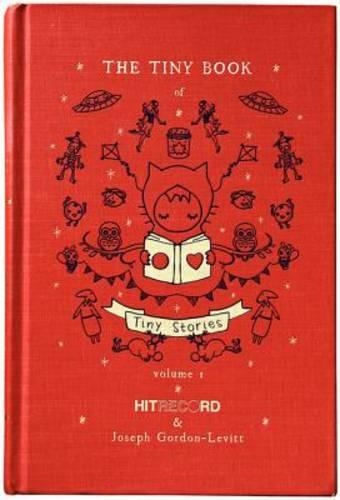 Бумажная книга «The Tiny Book of Tiny Stories: Volume 1», автор Джозеф Гордон-Левитт - фото №1