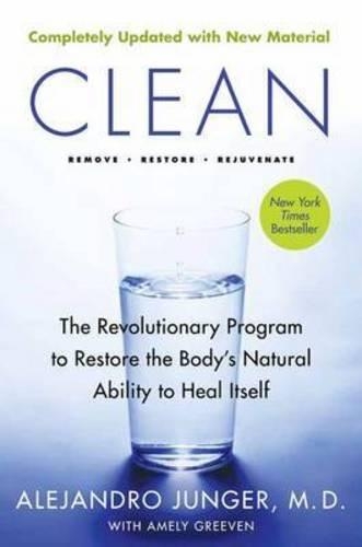Бумажная книга «Clean -- Expanded Edition: The Revolutionary Program to Restore the Body's Natural Ability to Heal Itself», автор Алехандро Юнгер - фото №1
