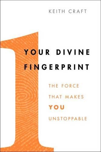 Бумажная книга «Your Divine Fingerprint: The Force That Makes You Unstoppable», автор Кит Крафт - фото №1