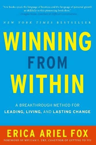 Бумажная книга «Winning from Within: A Breakthrough Method for Leading, Living, and Lasting Change», автор Эрика Ариэль Фокс - фото №1