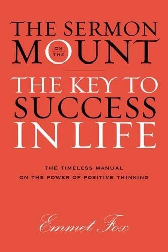 Бумажная книга «Sermon on the Mount: The Key to Success in Life The Gift Edition», автор Эммет Фокс - фото №1