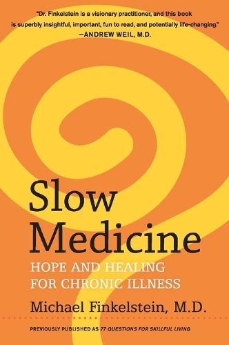Паперова книга «Slow Medicine: Hope and Healing for Chronic Illness», автор Майкл Фінкельштейн - фото №1