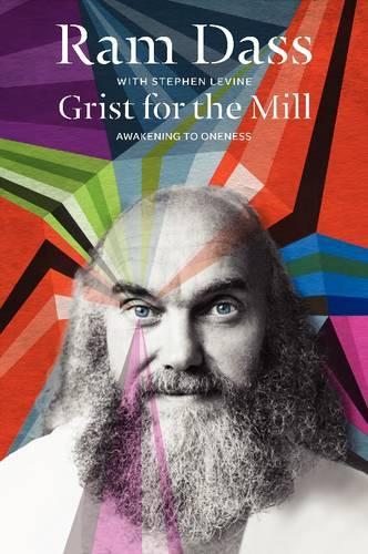 Бумажная книга «Grist for the Mill: Awakening to Oneness», автор Стивен Левин - фото №1