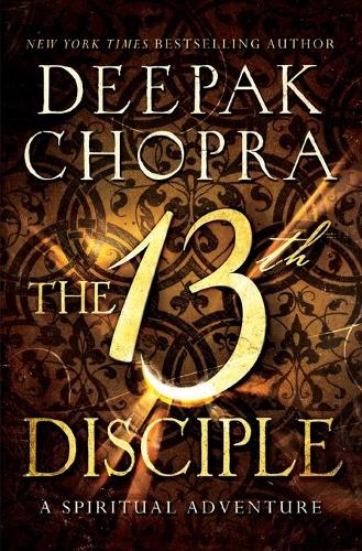 Бумажная книга «The 13th Disciple: A Spiritual Adventure», автор Дипак Чопра - фото №1
