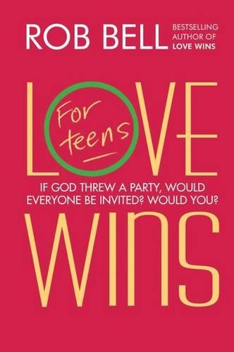 Бумажная книга «Love Wins: For Teens (International Edition)», автор Роб Белл - фото №1