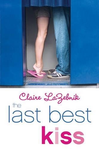 Паперова книга «The Last Best Kiss», автор Клер ЛаЗебнік - фото №1