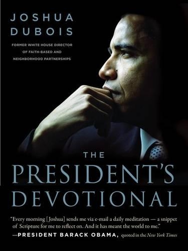 Бумажная книга «The President's Devotional: The Daily Readings That Inspired President Obama», автор Джошуа Дюбуа - фото №1