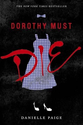 Бумажная книга «Dorothy Must Die», автор Даниэль Пейдж - фото №1