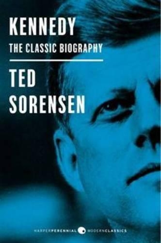 Бумажная книга «Kennedy: The Classic Biography: Deluxe Modern Classic», автор Тед Соренсен - фото №1