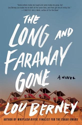 Паперова книга «The Long and Faraway Gone: A Novel», автор Лу Берні - фото №1