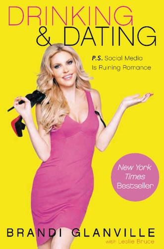 Бумажная книга «Drinking and Dating: P.S. Social Media Is Ruining Romance», автор Брэнди Глэнвилл - фото №1