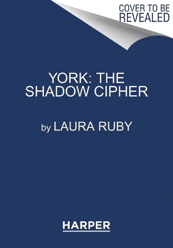 [object Object] «York: The Shadow Cipher», автор Лора Руби - фото №1
