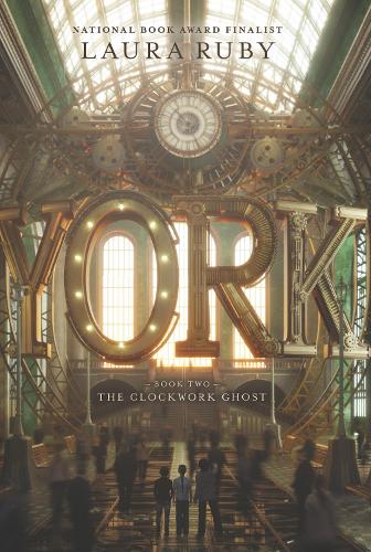 [object Object] «York: The Clockwork Ghost», автор Лора Руби - фото №1