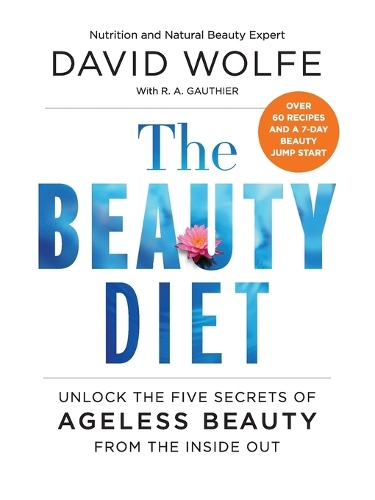 Бумажная книга «The Beauty Diet: Unlock the Five Secrets of Ageless Beauty from the Inside Out», автор Дэвид Вулф - фото №1