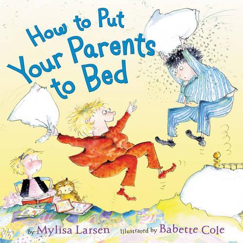 Бумажная книга «How to Put Your Parents to Bed», автор Майлиса Ларсен - фото №1