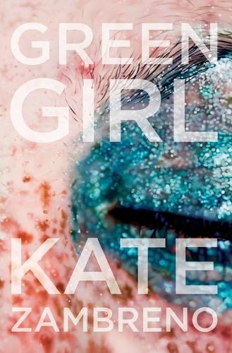 Бумажная книга «Green Girl: A Novel», автор Кейт Замбрено - фото №1