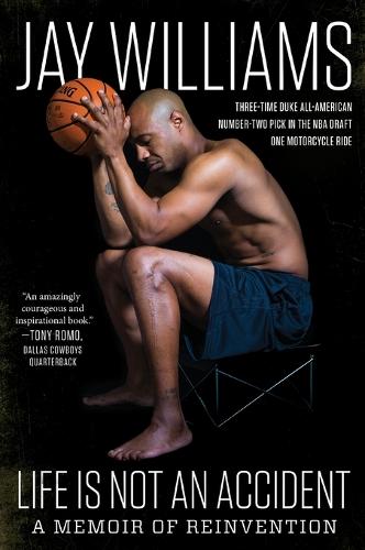 Бумажная книга «Life Is Not An Accident: A Memoir Of Reinvention», автор Джей Уильямс - фото №1