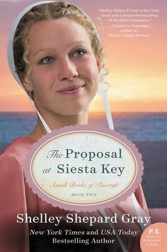 Бумажная книга «The Proposal at Siesta Key: Amish Brides of Pinecraft, Book Two», автор Шелли Шепард Грей - фото №1