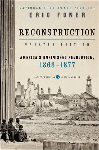 Бумажная книга «Reconstruction Updated Edition: America's Unfinished Revolution, 1863-1877», автор Эрик Фонер - фото №1