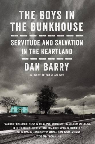 Бумажная книга «The Boys In The Bunkhouse: Servitude and Salvation in the Heartland», автор Дэн Барри - фото №1