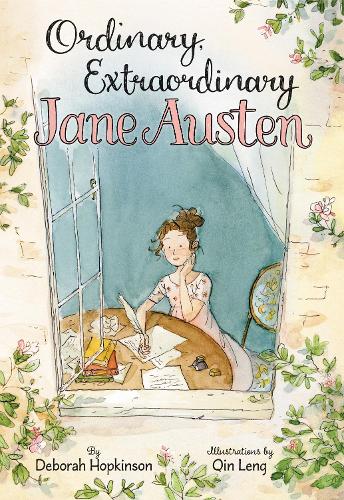 Paper book «Ordinary, Extraordinary Jane Austen: The Story of Six Novels, Three Notebooks, a Writing Box, and One Clever Girl», author Deborah Hopkinson - фото №1