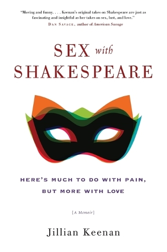 Бумажная книга «Sex with Shakespeare: Here's Much to Do with Pain, but More with Love», автор Джиллиан Кинан - фото №1