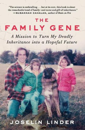 Бумажная книга «The Family Gene: A Mission to Turn My Deadly Inheritance into a Hopeful Future», автор Жозелин Линдер - фото №1