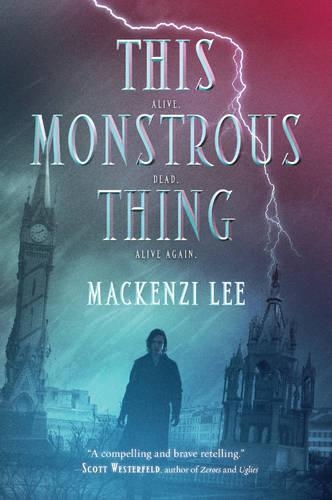 Бумажная книга «This Monstrous Thing», автор Маккензи Ли - фото №1