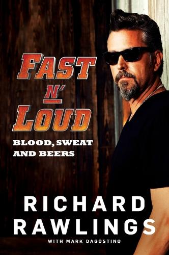 Паперова книга «Fast N' Loud: Blood, Sweat and Beers», автор Марк Дагостіно - фото №1