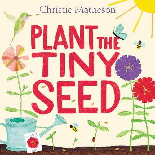 Бумажная книга «Plant the Tiny Seed: A Springtime Book For Kids», автор Кристи Мэтисон - фото №1