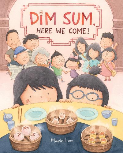 Бумажная книга «Dim Sum, Here We Come!», автор Мейпл Лам - фото №1