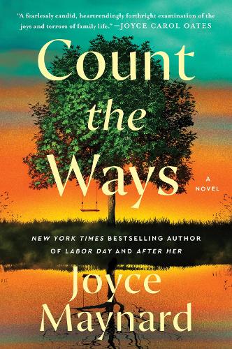 Паперова книга «Count the Ways: A Novel», автор Джойс Мейнард - фото №1