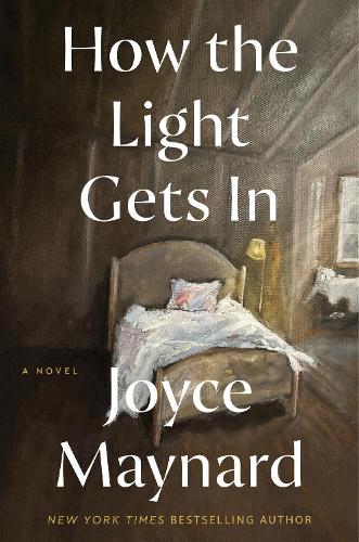 Паперова книга «How the Light Gets In: A Novel», автор Джойс Мейнард - фото №1