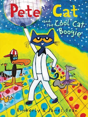 Бумажная книга «Pete the Cat and the Cool Cat Boogie», авторов Джеймс Дин, Кимберли Дин - фото №1