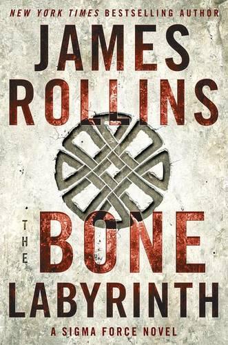 Бумажная книга «The Bone Labyrinth: A Sigma Force Novel», автор Джеймс Роллинс - фото №1