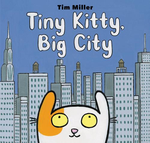 Паперова книга «Tiny Kitty, Big City», автор Тім Міллер - фото №1