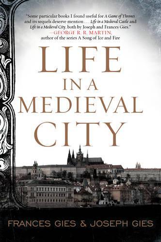 Паперова книга «Life in a Medieval City», авторів Френсіс Гіс, Джозеф Гіс - фото №1