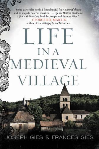 Бумажная книга «Life in a Medieval Village», авторов Фрэнсис Гис, Джозеф Гис  - фото №1