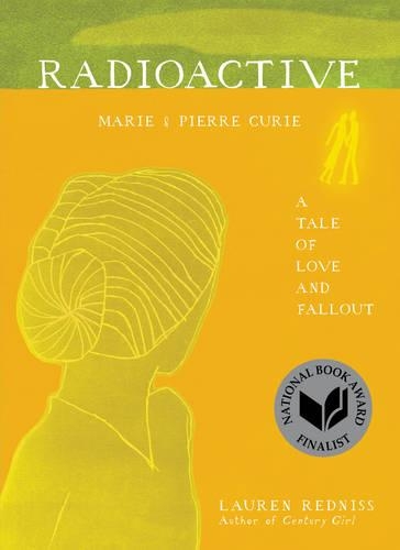 Бумажная книга «Radioactive: Marie & Pierre Curie: A Tale of Love and Fallout», автор Лорен Реднисс - фото №1