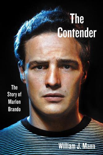 Паперова книга «The Contender: The Story of Marlon Brando», автор Вільям Дж. Манн - фото №1