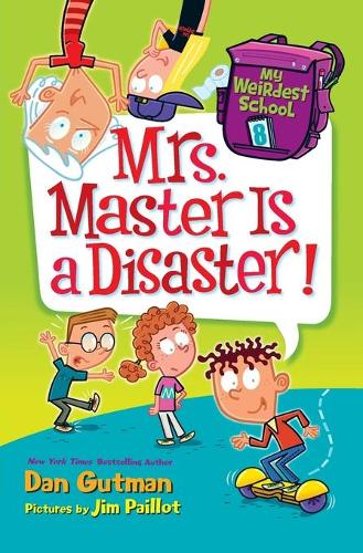 Бумажная книга «My Weirdest School #8: Mrs. Master Is a Disaster!», автор Дэн Гатмен - фото №1