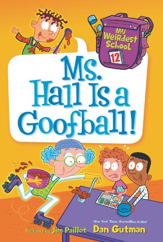 Бумажная книга «My Weirdest School #12: Ms. Hall Is a Goofball!», автор Дэн Гатмен - фото №1