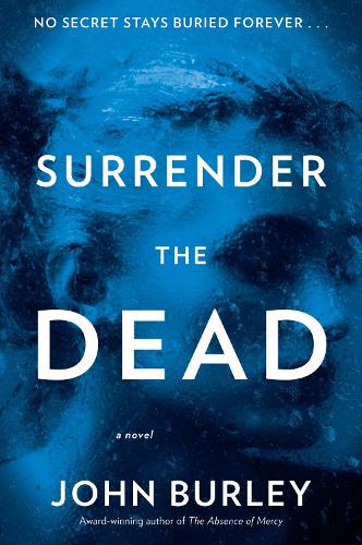 Паперова книга «Surrender the Dead: A Novel», автор Джон Берлі - фото №1
