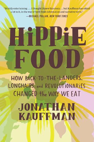 Бумажная книга «Hippie Food», автор Джонатан Кауффман - фото №1
