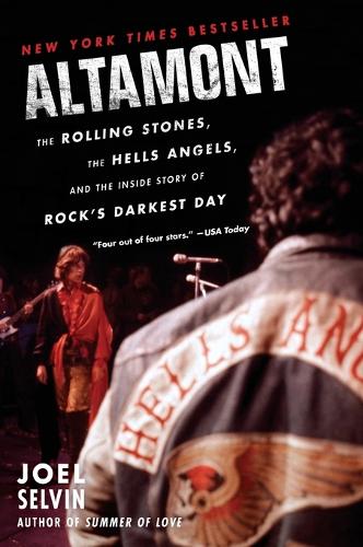 Бумажная книга «Altamont: The Rolling Stones, the Hells Angels, and the Inside Story of Rock's Darkest Day», автор Джоэл Селвин - фото №1
