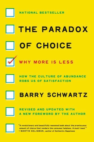 Бумажная книга «The Paradox of Choice: Why More Is Less, Revised Edition», автор Барри Шварц - фото №1