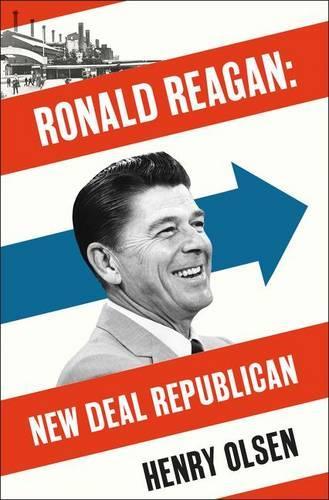 Бумажная книга «Ronald Reagan: New Deal Republican», автор Генри Олсен - фото №1