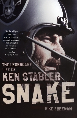 Бумажная книга «Snake: The Legendary Life Of Ken Stabler», автор Майк Фримен - фото №1