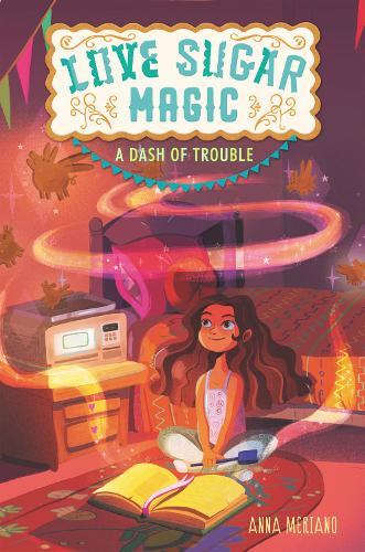 [object Object] «Love Sugar Magic: A Dash of Trouble», автор Анна Меріано - фото №1