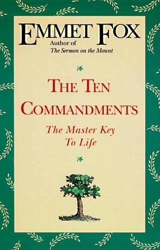Бумажная книга «The Ten Commandments: The Master Key to Life», автор Эммет Фокс - фото №1